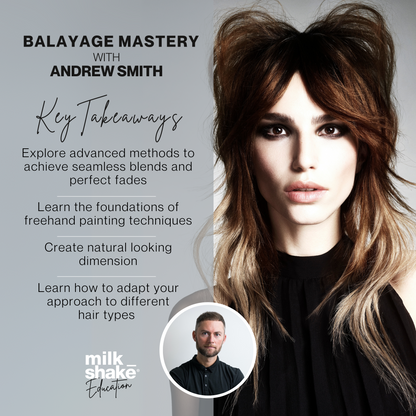 Monday 20th October - Balayage Mastery with Andrew Smith - 10am - 1pm